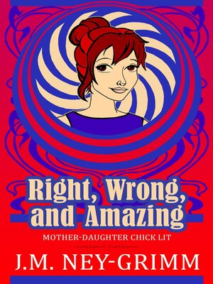 cover image of Right, Wrong, and Amazing